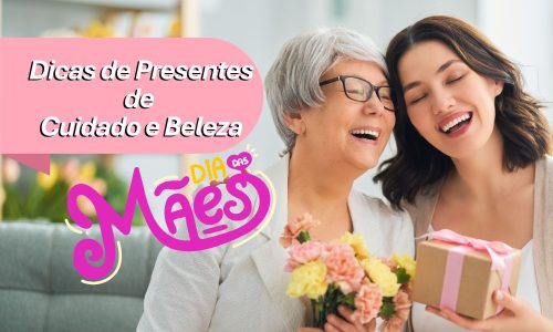 Melhores Kits de Beleza para Presentear no Dia das Mães