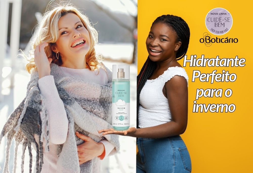 O Boticário Cuide-se Bem: O Hidratante Perfeito para o Inverno