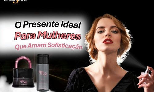 Presente Para Mulheres Que Amam Sofisticação e Autenticidade